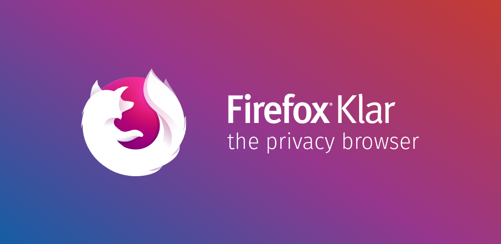Firefox Klar: The privacy browser