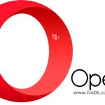 دانلود اپرا Opera 103.0.4928.26 / Opera GX 102.0.4880.99 Final x86/x64 Win/Mac/Linux/Portable